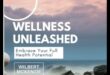 Wellness Unleashed: uztura spēks dinamiskai dzīvei