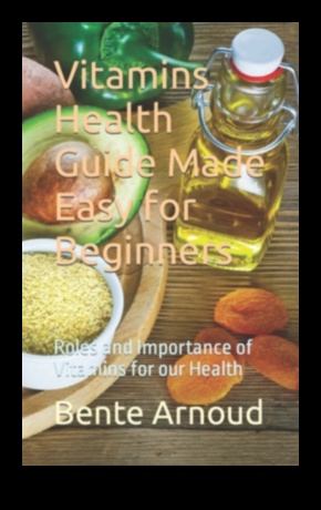 Vitamīnu simfonija: Veselības organizēšana, izmantojot būtiskas uzturvielas